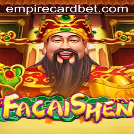 Exploring the Mystical World of FaCaiShen at Empire Card Casino