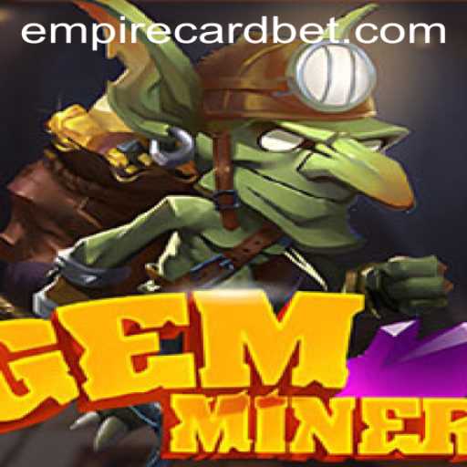 Discovering GemMiner: A Dazzling Adventure in the Empire Card Casino