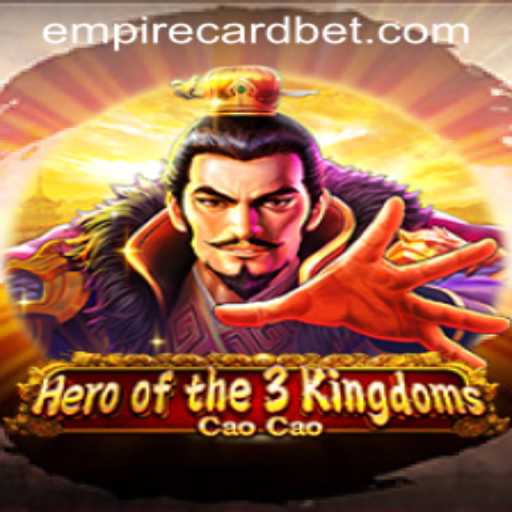Unveiling the Epic World of Heroofthe3KingdomsCaoCao in the Empire Card Casino Universe